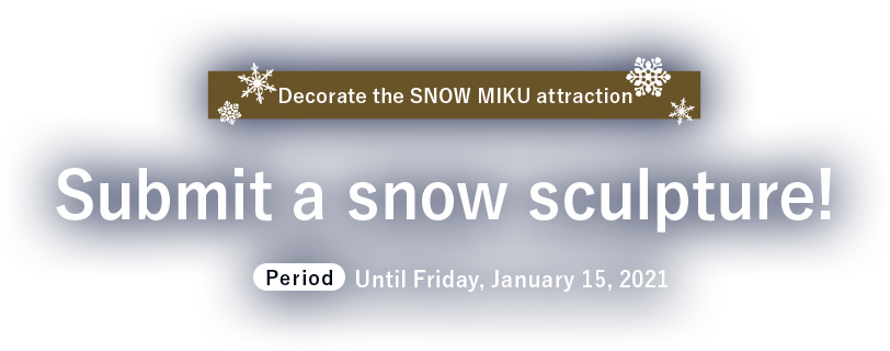 Submit a snow sculpture!